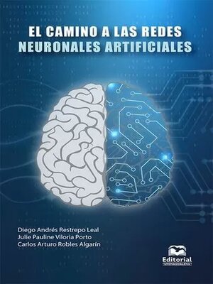 cover image of El camino a las redes neuronales artificiales